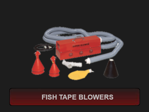 Fish Tape Blowers