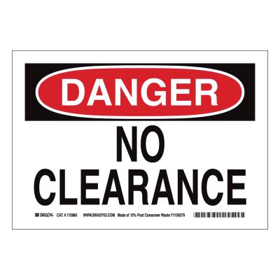 Brady® DANGER No Clearance Signs, Red on White, 116151